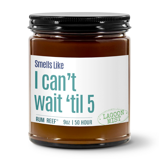 Smells LIke I Can't Wait 'Til 5 9oz Candle
