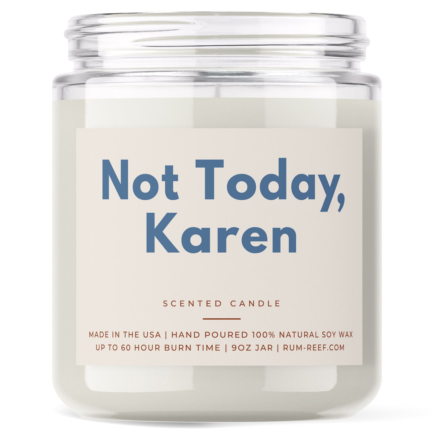 Not Today, Karen 9oz Candle. Meet a Karen Today?  