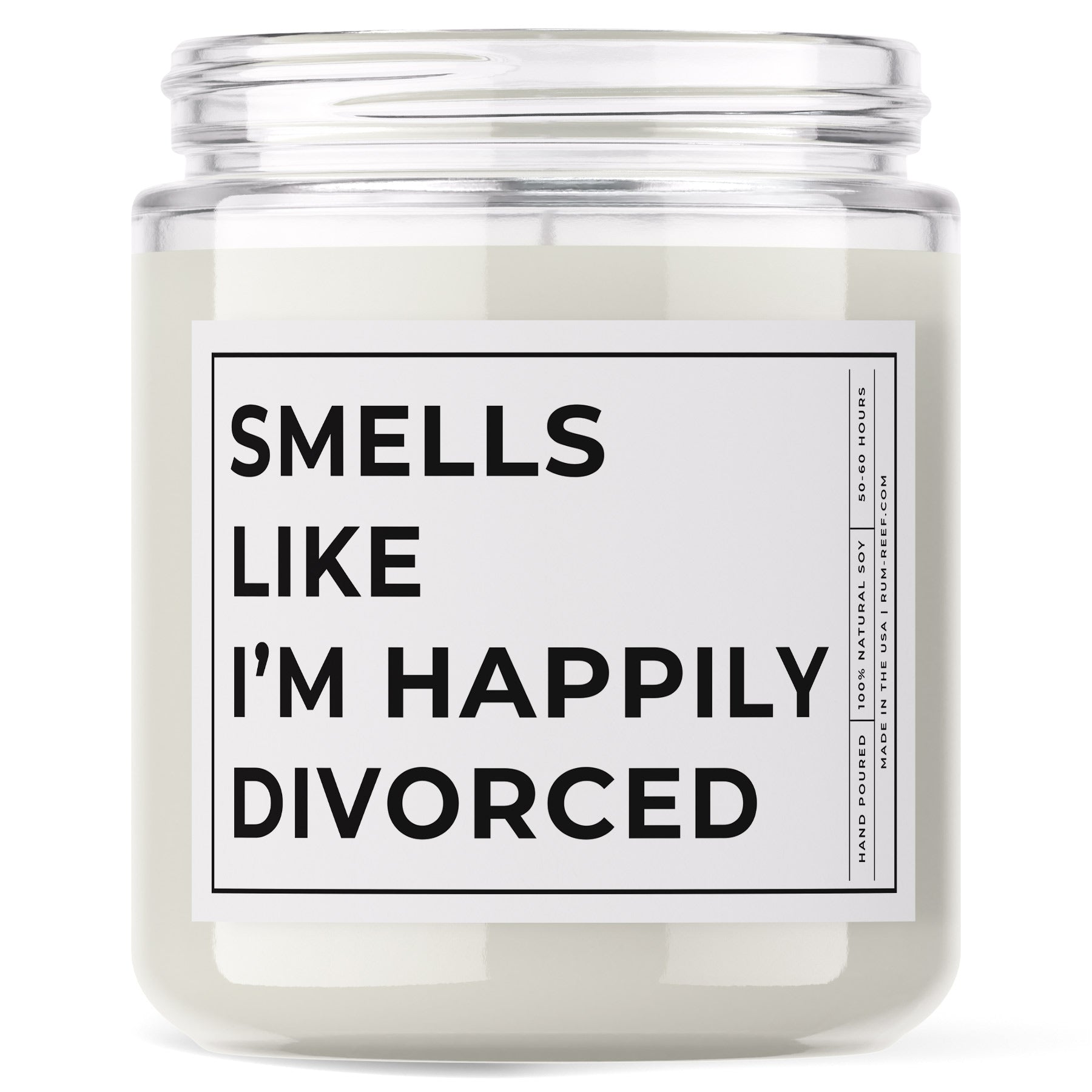 Smells Like I'm Happily Divorced 9oz Candle. The text is printed with big bold words.